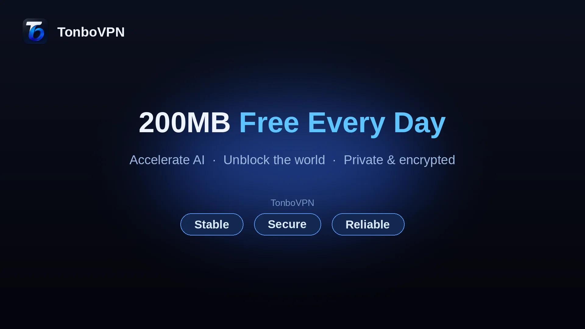 200MB Free Every Day — Try TonboVPN Before You Upgrade - TonBoVPN